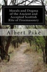 image of Morals and Dogma of the Ancient and Accepted Scottish Rite of Freemasonry