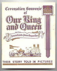 CORONATION SOUVENIR OF OUR KING AND QUEEN WITH PRINCESS ELIZABETH & PRINCESS MARGRET ROSE....