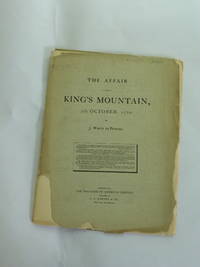 The Affair at King's Mountain, 7th October, 1780