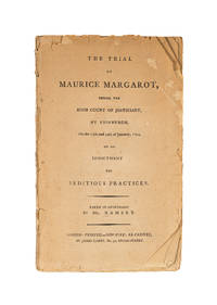 The Trial of Maurice Margarot, Before the High Court of Justiciary..
