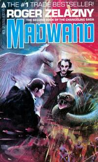 Madwand (Changeling Saga #2) by Roger Zelazny
- Paperback
- 1982-09-01
- from Kayleighbug Books (SKU: 036189)