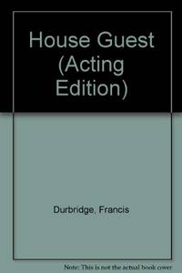 House Guest (a theatre script)