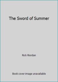 Magnus Chase and the Gods of Asgard Book 1: Sword of Summer, The-Magnus Chase and the Gods of...