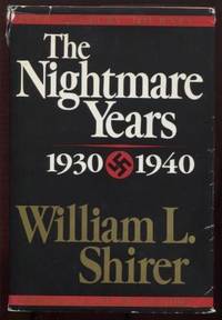 20th Century Journey: The Nightmare Years 1930-1940 by Shirer, William - 1984