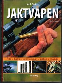 Alt om jaktvåpen. Rifle, hagle, ammunisjon, optikk, skyting.