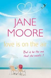 Love is On the Air by Moore, Jane - 2010