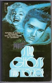 Star Ghosts by Hans Holzer
- Paperback
- First Printing
- 1979
- from Mirror Image Book (SKU: 020108004)