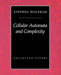 Cellular Automata and Complexity : Collected Papers