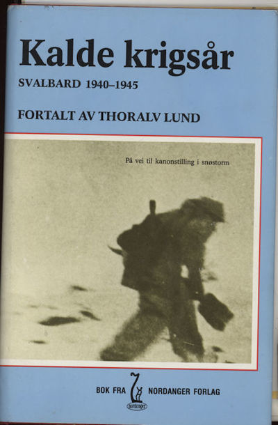 Kalde krigsår. De norske innsats på og for…