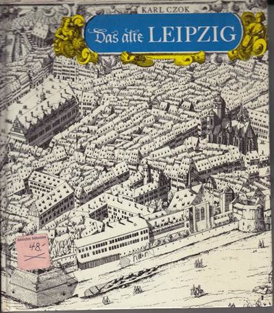 Das alte Leipzig. Mit fotos von Volkmar Herre.