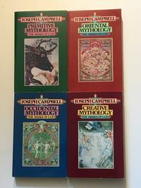 The Masks of God:  Occidental Mythology.  Oriental Mythology.  Primitive Mythology.  Creative Mythology (4 Volume Set) by Campbell, Joseph - 1976