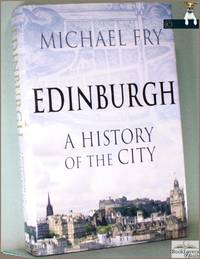 Edinburgh: A History of the City