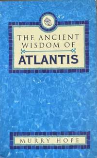 The Ancient Wisdom Of Atlantis