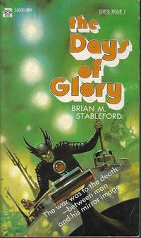 THE DAYS OF GLORY: DIES IRAE I by Stableford, Brian M - 1971