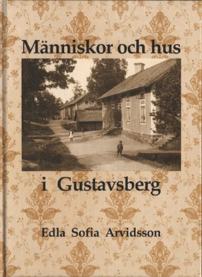 MÄNNISKOR OCH HUS I GUSTAVSBERG.