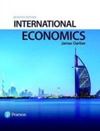 International Economics (7th Edition) (Pearson Series in Economics) by James Gerber - 2017-01-21