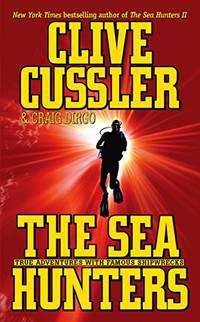 cover of The Sea Hunters: True Adventures with Famous Shipwrecks
