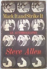 image of Mark it and Strike it: An Autobiography