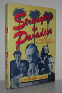 STRANGERS IN PARADISE The Hollywood Emigres, 1933-1950