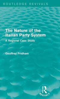 The Nature of the Italian Party System: A Regional Case Study