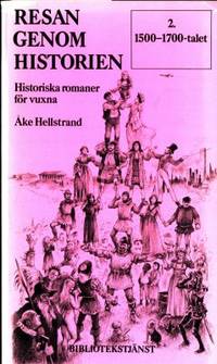 Resan genom historien. 2: 1500-1700-talet. …