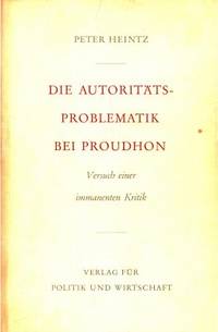 Die Autoritätsproblematik bei Proudhon. Versuch…