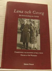 Lena och Georg. En brevväxling om kärlek.…