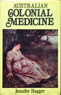 Australian Colonial Medicine.