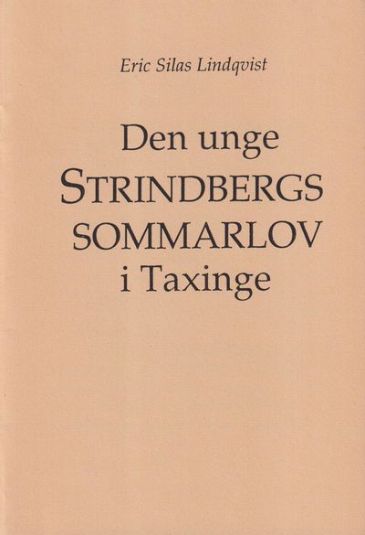 Den unge Strindbergs sommarlov i Taxinge [=…