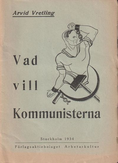 Vad vill kommunisterna. [Utg. av]…