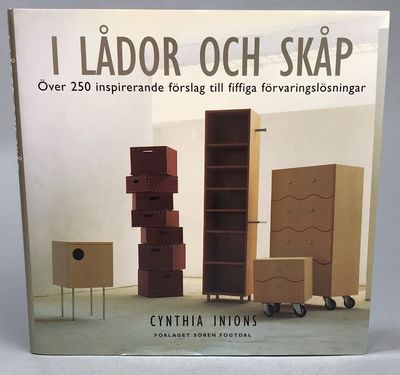 I lådor och skåp. Över 250 inspirerande förslag…