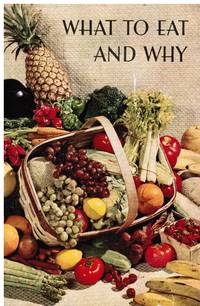 What to Eat and Why by John Hancock Mutual Life Insurance - 1959