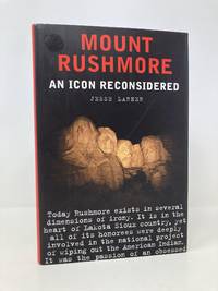 Mount Rushmore: An Icon Reconsidered (Nation Books)