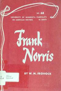 Frank Norris by Frohock, W. M - 1968