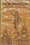 Mormonism: The Story of A New Religious Tradition