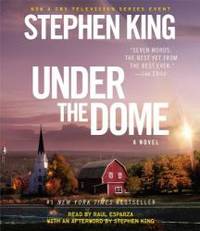 Under The Dome: A Novel by Stephen King - 2013-06-06