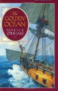 The Golden Ocean by Patrick O'Brian - 1994-08-05