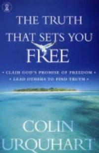 The Truth that Sets You Free by Urquhart, Colin