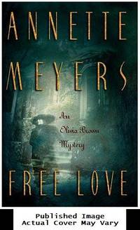 Free Love (Olivia Brown Mysteries) by Meyers, Annette - 1999-10-01 Cover Creased. See ou