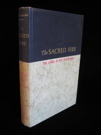 THE SACRED FIRE: The Story of Sex in Religion