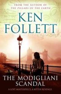 The Modigliani Scandal by Ken Follett - 2013-05-08