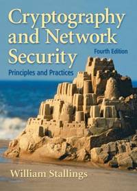 Cryptography and Network Security : Principles and Practice