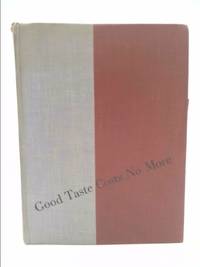 Good taste costs no more by Gump, Richard - 1951