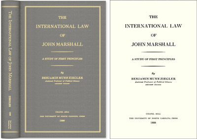 The International Law of John Marshall: A Study of First Principles