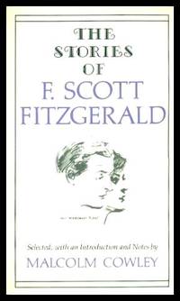 THE STORIES OF F. SCOTT FITZGERALD by Fitzgerald, F. Scott (edited by Malcolm Cowley) - 1986