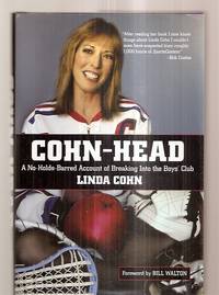 cover of Cohn-Head: A No-Holds-Barred Account of Breaking Into the Boys' Club
