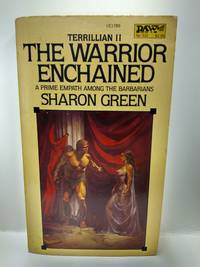 The Warrior Enchained (Terrillian, Book II) by Green,  Sharon - 1983