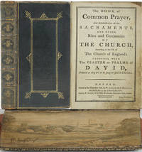 image of The Book of Common Prayer, And Administration of the Sacraments, and other Rites and Ceremonies of the Church, According to the Use of the Church of England: Together with The Psalter or Psalms of David, Pointed as they are to be Sung or Said in Churches