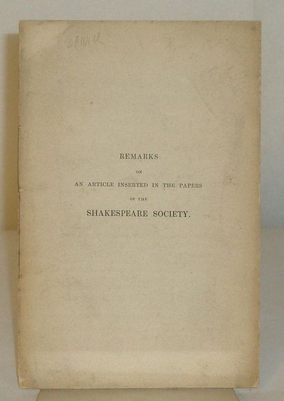Remarks on an Article Inserted in the Papers of the Shakespeare Society