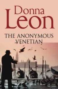 Anonymous Venetian by Donna Leon - 2012-01-01